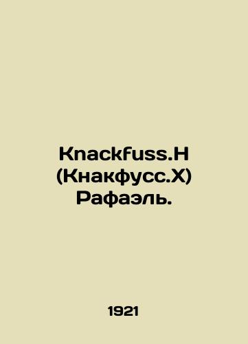Knackfuss.H (Knakfuss.Kh) Rafael./Knackfuss.H (Knackfuss.X) Raphael. In German - landofmagazines.com