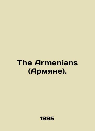 The Armenians (Armyane)./The Armenians. In English - landofmagazines.com
