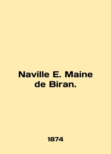 Naville E. Maine de Biran./Naville E. Maine de Biran. In English - landofmagazines.com
