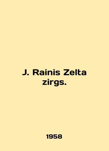 J. Rainis Zelta zirgs./J. Rainis Zelta zirgs. In English - landofmagazines.com