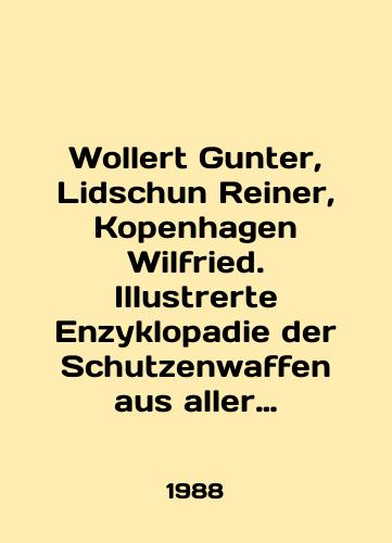 Wollert Gunter, Lidschun Reiner, Kopenhagen Wilfried. Illustrerte Enzyklopadie der Schutzenwaffen aus aller Welt. V 2-kh tomakh. Illyustrirovannaya entsiklopediya strelkovogo oruzhiya mira. Sovremennoe strelkovoe oruzhie (1945-1985 gg.)./Wollert Gunter, Lidschun Reiner, Kopenhagen Wilfried. Illustrerte Enzyklopadie der Schutzenwaffen aus aller Welt. In two volumes. Illustrated Encyclopedia of Small Arms of the World. Modern Firearms (1945-1985). In Russian - landofmagazines.com