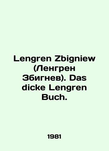 Lengren Zbigniew (Lengren Zbignev). Das dicke Lengren Buch./Lengren Zbigniew. Das dicke Lengren Buch. In Russian - landofmagazines.com