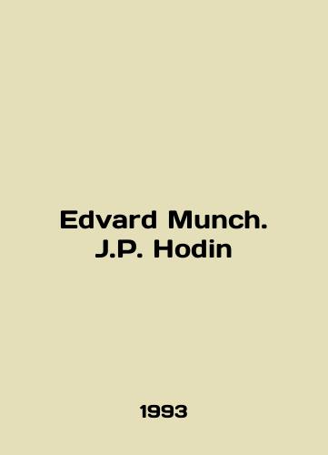 Edvard Munch. J.P. Hodin/Edvard Munch. J.P. Hodin In English - landofmagazines.com