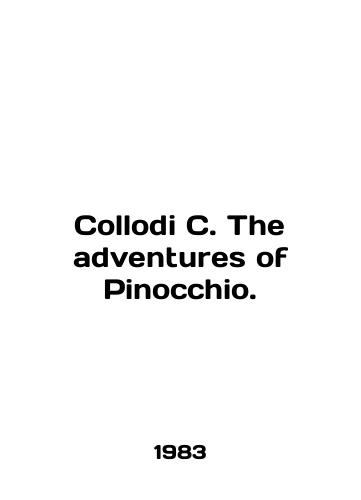 Collodi C. The adventures of Pinocchio./Collodi C. The adventures of Pinocchio. In English - landofmagazines.com