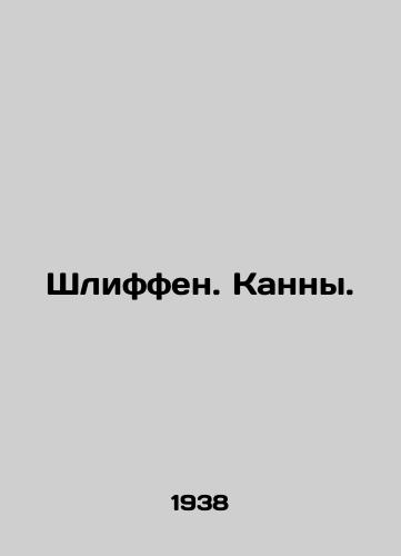 Shliffen. Kanny./Schlieffen. Cannes. In Russian - landofmagazines.com