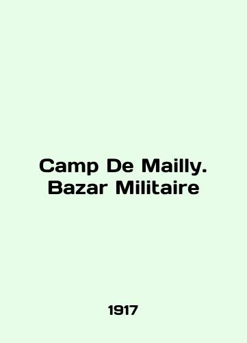 Camp De Mailly. Bazar Militaire/Camp De Mailly. Bazar Militaire In English - landofmagazines.com