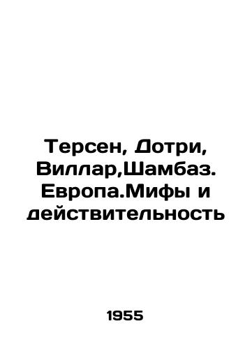 Tersen, Dotri, Villar,Shambaz. Evropa.Mify i deystvitelnost/Tersen, Dautry, Villar, Shambaz. Europe.Myths and Reality In Russian - landofmagazines.com