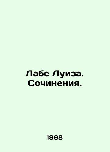 Labe Luiza. Sochineniya./Labe Louise. Writing. In Russian - landofmagazines.com