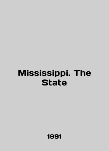 Mississippi. The State/Mississippi. The State In English - landofmagazines.com