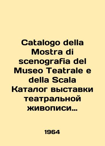 Catalogo della Mostra di scenografia del Museo Teatrale e della Scala Katalog vystavki teatralnoy zhivopisi teatralnogo muzeya i Teatra La Skala./Catalogo della Mostra di scenografia del Museo Teatrale e della Scala Catalogue of the exhibition of theatrical painting at the Theatre Museum and the Teatro La Scala. In Russian - landofmagazines.com