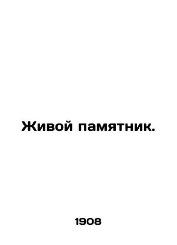 Zhivoy pamyatnik./A living monument. In Russian - landofmagazines.com