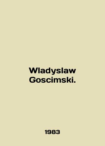 Wladyslaw Goscimski./Wladyslaw Goscimski. In English - landofmagazines.com