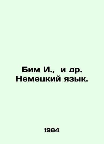 Bim I.,  i dr. Nemetskiy yazyk./Bim I. et al. German. In Russian - landofmagazines.com
