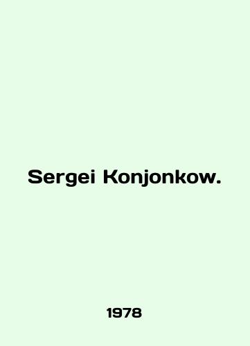 Sergei Konjonkow./Sergio Konjonkow. In English - landofmagazines.com