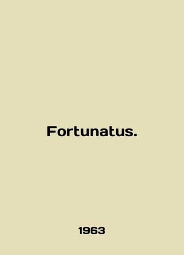 Fortunatus./Fortunatus. In English - landofmagazines.com