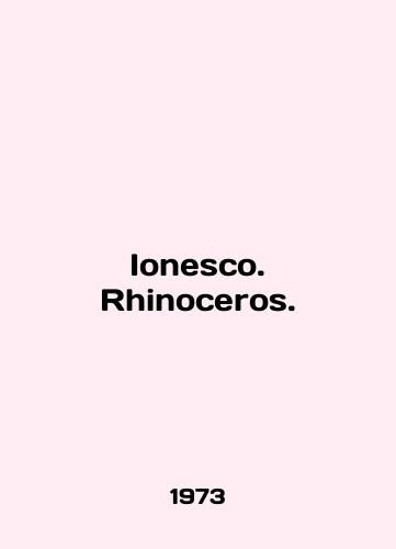 Ionesco. Rhinoceros./Ionesco. Rhinoceros. In French - landofmagazines.com