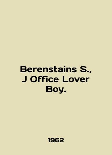 Berenstains S.,  J Office Lover Boy./Berenstains S.,  J Office Lover Boy. In English - landofmagazines.com