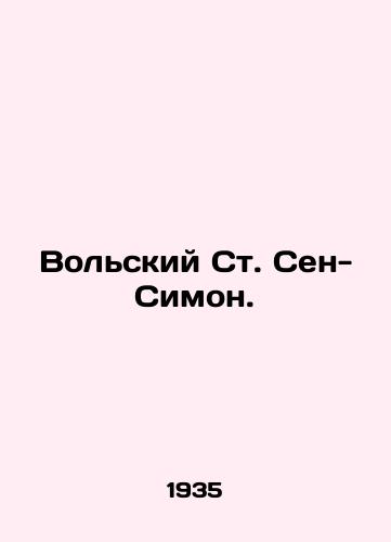 Volskiy St. Sen-Simon./Wolski St. Saint-Simon. In Russian - landofmagazines.com