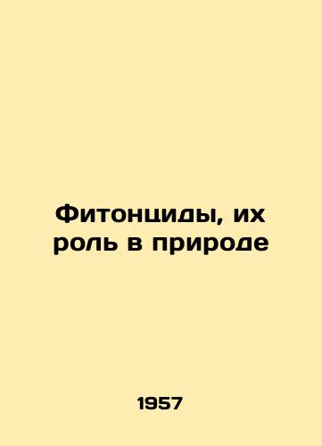 Fitontsidy, ikh rol v prirode/Phytoncides and their role in nature In Russian - landofmagazines.com