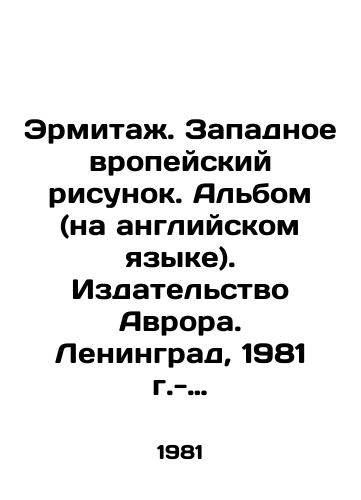 Ermitazh. Zapadnoevropeyskiy risunok. Albom (na angliyskom yazyke). Izdatelstvo Avrora. Leningrad, 1981 g.- 454 s.,  S.Pb./Hermitage. Western European Drawing. Album (in English). Aurora Publishing House. Leningrad, 1981 - 454 p - landofmagazines.com