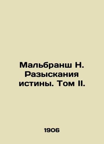 Malbransh N. Razyskaniya istiny. Tom II./Malbranche N. The Quest for Truth. Volume II. - landofmagazines.com
