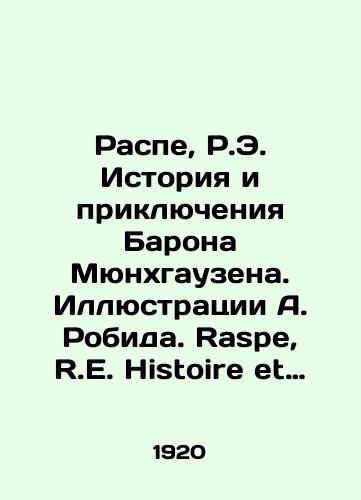 Raspe, R.E. Istoriya i priklyucheniya Barona Myunkhgauzena. Illyustratsii A. Robida. Raspe, R.E. Histoire et aventures du Baron de Munchausen Illustrations de A. Robida. Na fr. yaz. Parizh: Henri Laurens, 1920-e gg/Raspe, R.E. The History and Adventures of Baron Munchausen. Illustrations by A. Robid. Raspe, R.E. Histoire et adventures du Baron de Munchausen Illustrations de A. Robida. Paris: Henri Laurens, 1920s - landofmagazines.com