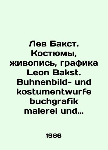 Lev Bakst. Kostyumy, zhivopis, grafika Leon Bakst. Buhnenbild- und kostumentwurfe buchgrafik malerei und grafik. Avtor i sostavitel I. Pruzhan. /Lev Bakst. Costumes, paintings, graphics Leon Bakst. Buhnenbild- und kostumentwurfe buchgrafik malerei und graphics. Author and compiler I. Pruzhan. - landofmagazines.com