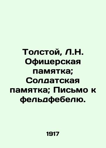 Tolstoy, L.N. Ofitserskaya pamyatka; Soldatskaya pamyatka; Pismo k feldfebelyu./Tolstoy, L.N. Officers Memorandum; Soldiers Memorandum; Letter to the Feldfebel. - landofmagazines.com
