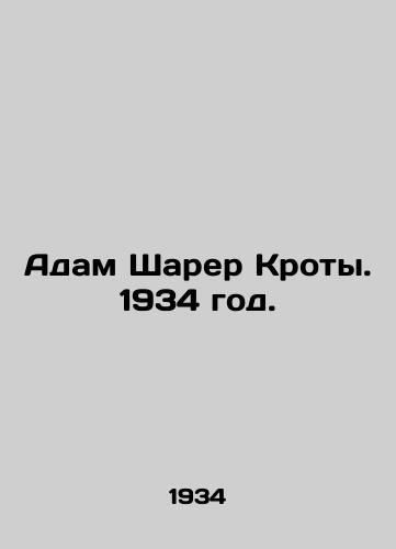 Adam Sharer Kroty. 1934 god./Adam Sharer Crots. 1934. - landofmagazines.com