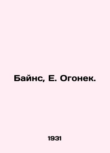 Bayns, E. Ogonek./Bynes, E. Ogonyok. In Russian - landofmagazines.com