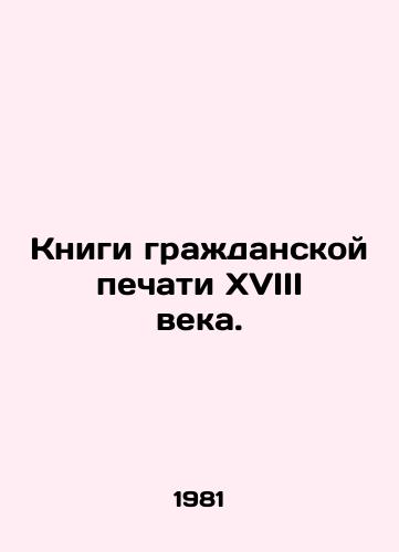 Knigi grazhdanskoy pechati XVIII veka./C3 - landofmagazines.com