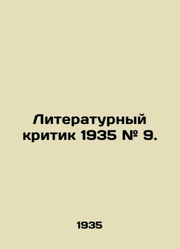 Literaturnyy kritik 1935 # 9./Literary critic 1935 # 9. In Russian - landofmagazines.com