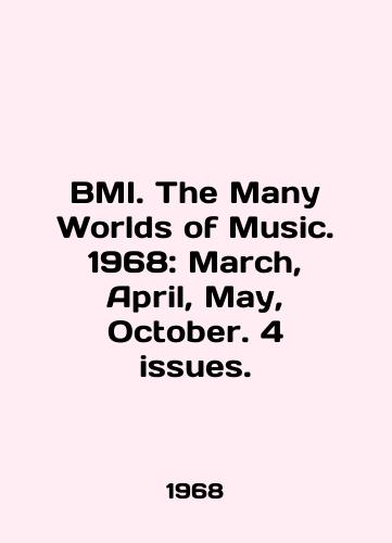 BMI. The Many Worlds of Music. 1968: March, April, May, October. 4 issues./BMI. The Many Worlds of Music. 1968: March, April, May, October. 4 issues. In English - landofmagazines.com
