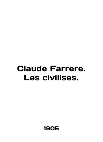 Claude Farrere. Les civilises./C3 - landofmagazines.com