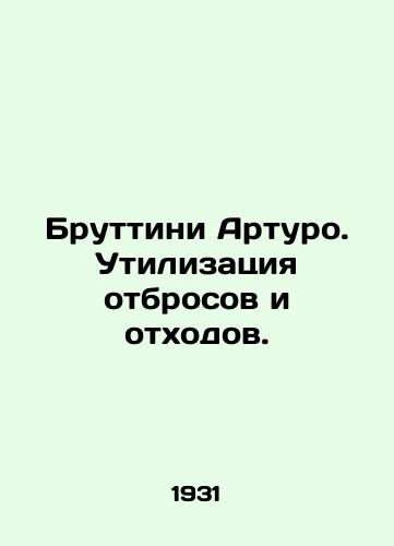 Bruttini Arturo. Utilizatsiya otbrosov i otkhodov./C3 - landofmagazines.com