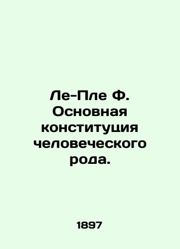 Le-Ple F. Osnovnaya konstitutsiya chelovecheskogo roda./C3 - landofmagazines.com