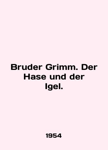 Bruder Grimm. Der Hase und der Igel./C3 - landofmagazines.com