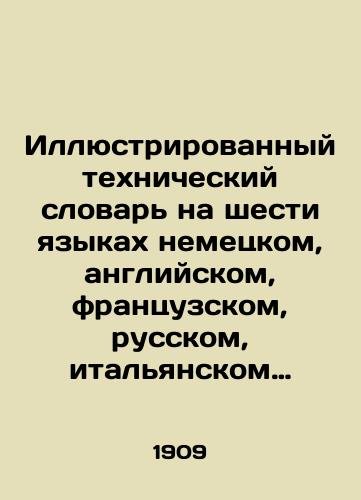 Illyustrirovannyy tekhnicheskiy slovar na shesti yazykakh nemetskom, angliyskom, frantsuzskom, russkom, italyanskom i ispanskom. 5-y tom. Sooruzhenie i ekspluatatsiya zheleznykh dorog./C3 - landofmagazines.com