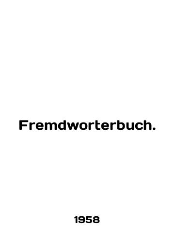 Fremdworterbuch./Fremdworterbuch. In English - landofmagazines.com