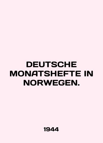 DEUTSCHE MONATSHEFTE IN NORWEGEN./DEUTSCHE MONATSHEFTE IN NORWEGEN. In English - landofmagazines.com