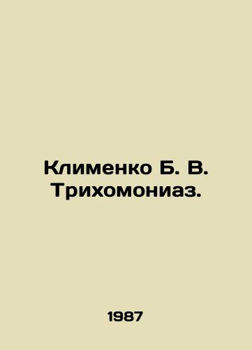 Klimenko B. V. Trikhomoniaz./Klimenko B. V. Trichomoniasis. In Russian - landofmagazines.com