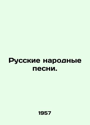 Russkie narodnye pesni./Russian folk songs. In Russian - landofmagazines.com