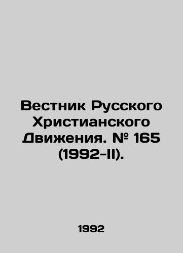 Vestnik Russkogo Khristianskogo Dvizheniya. # 165 (1992-II)./Bulletin of the Russian Christian Movement. # 165 (1992-II). In Russian - landofmagazines.com