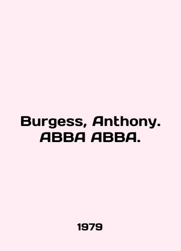 Burgess, Anthony. AVVA AVVA./Burgess, Anthony. ABBA ABBA. In Russian - landofmagazines.com