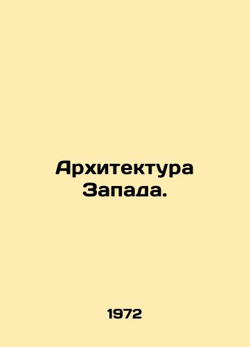 Arkhitektura Zapada./Architecture of the West. In Russian - landofmagazines.com