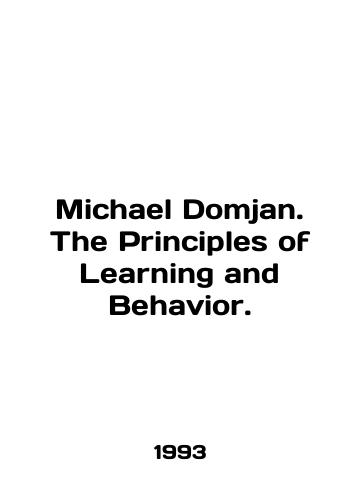 Michael Domjan. The Principles of Learning and Behavior./Michael Domjan. The Principles of Learning and Behavior. In English - landofmagazines.com