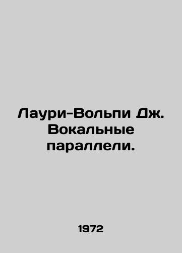 Lauri-Volpi Dzh. Vokalnye paralleli./Lauri-Volpi J. Vocal parallels. In Russian - landofmagazines.com
