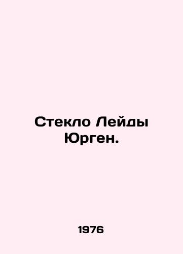 Steklo Leydy Yurgen./Leida Jürgens Glass. In Russian - landofmagazines.com
