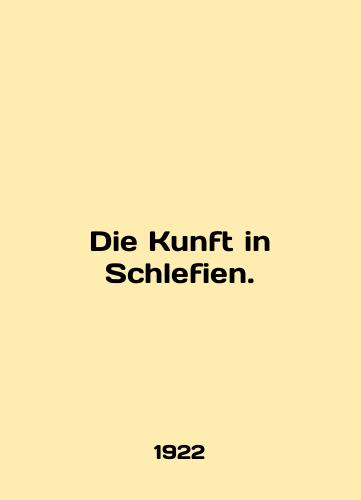 Die Kunft in Schlefien./Die Kunft in Schlefien. In English - landofmagazines.com