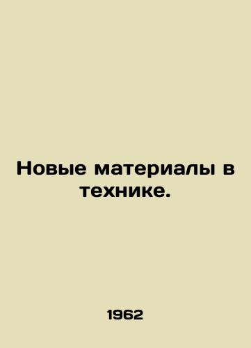 Novye materialy v tekhnike./New materials in engineering. In Russian - landofmagazines.com